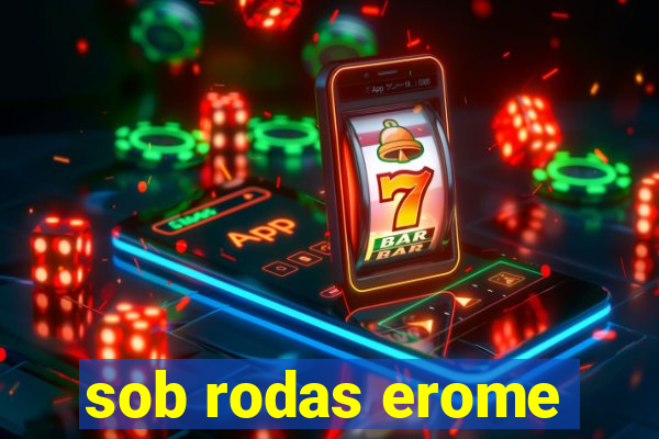 sob rodas erome